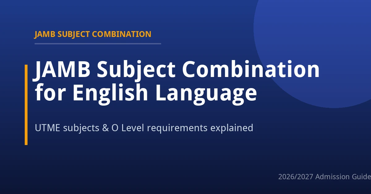 JAMB subject combination for English Language showing UTME and O-Level requirements
