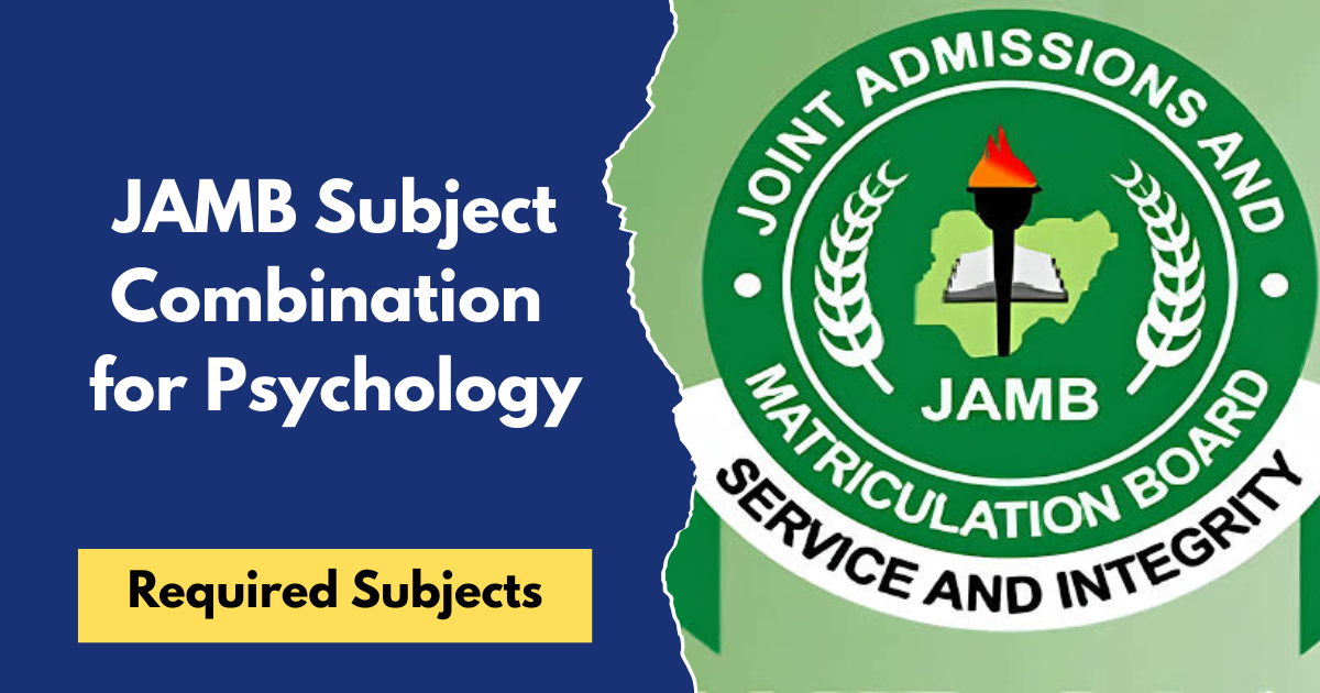 JAMB Subject Combination for Psychology
