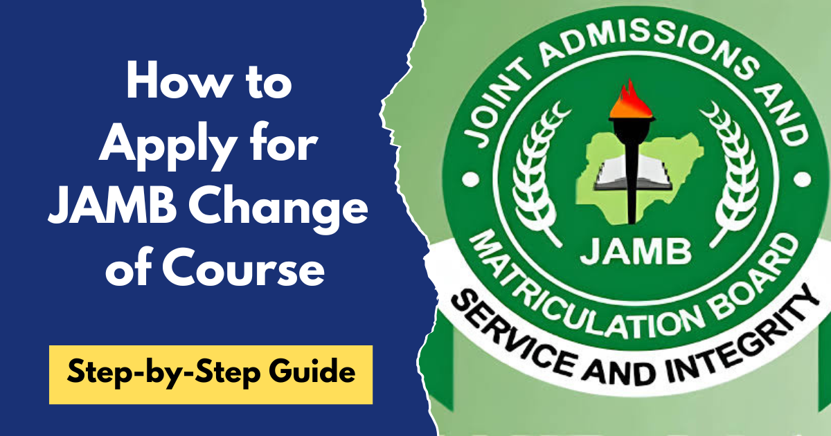 How to Apply for JAMB Change of Course 2026