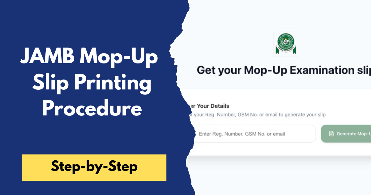 JAMB Mop-Up Slip Printing Procedure for UTME Candidates