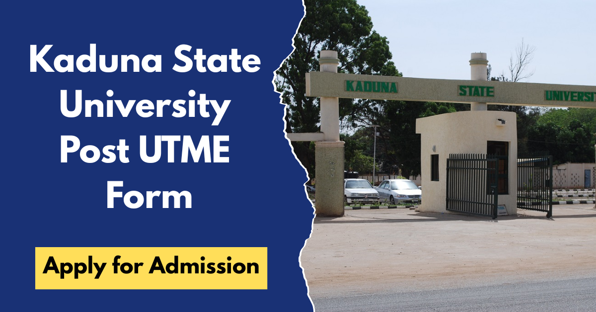 Kaduna State University Post UTME Form 2026/2027