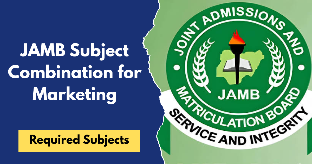 JAMB Subject Combination for Marketing