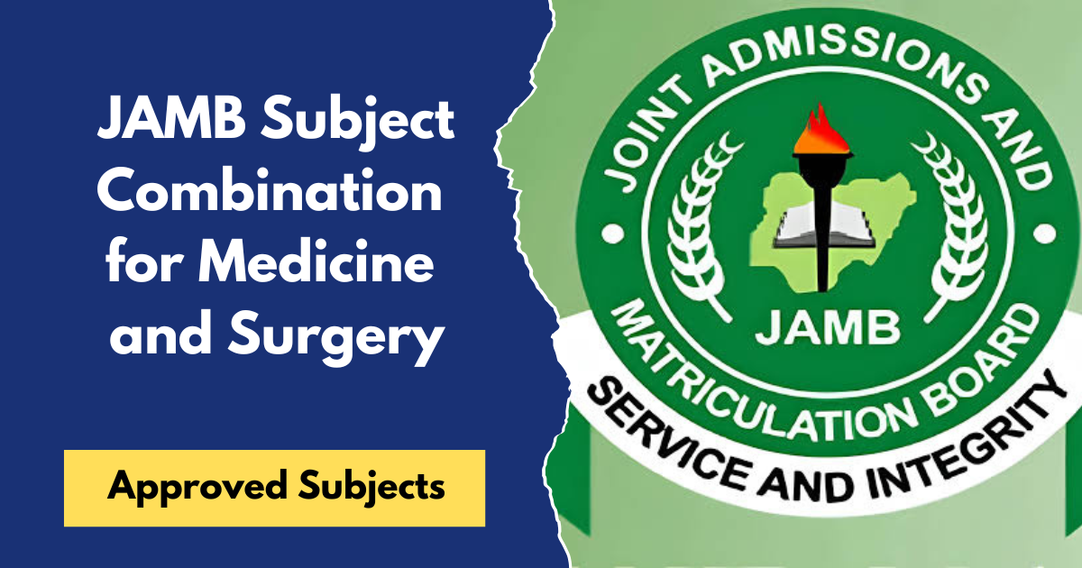 ‎JAMB Subject Combination for Medicine and Surgery