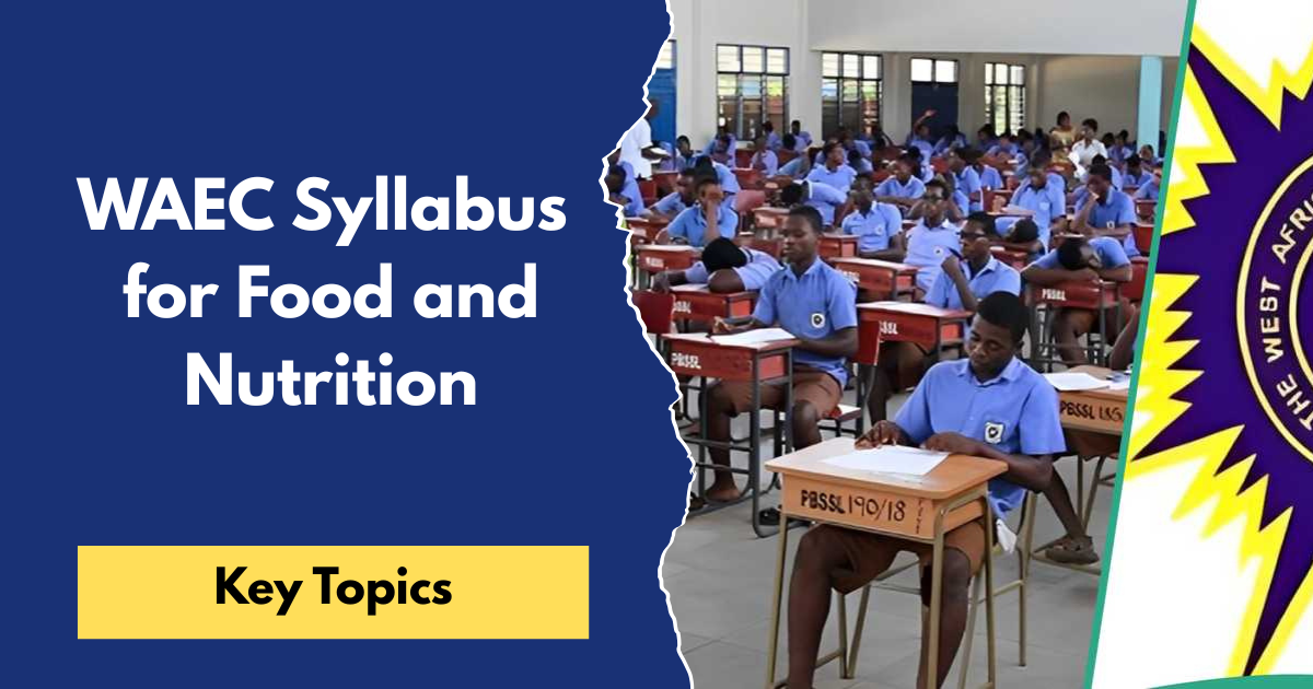 WAEC Syllabus for Food and Nutrition