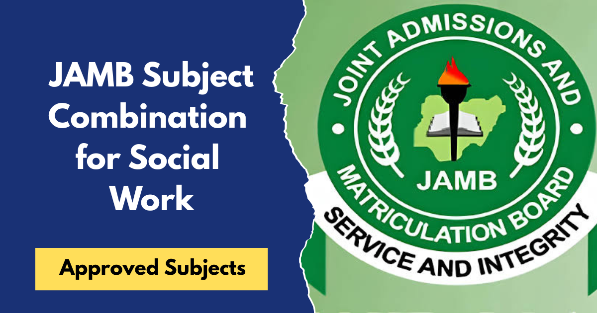 JAMB Subject Combination for Social Work