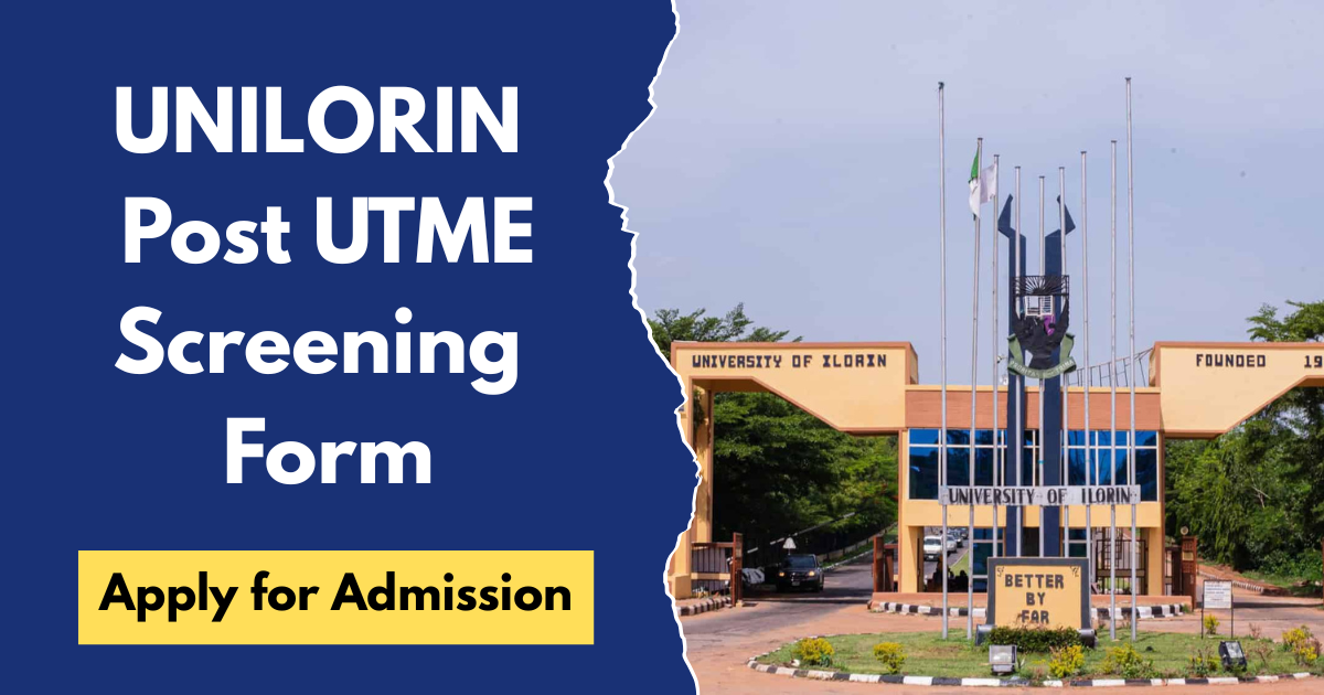 UNILORIN Post UTME Screening Form 2026/2027